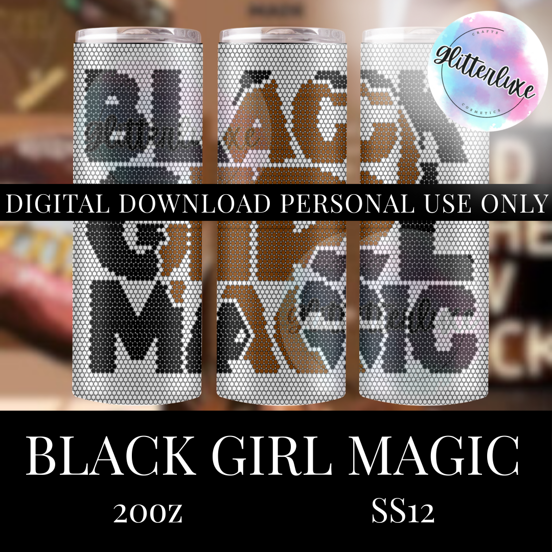 Black Girl Magic SS12 20oz